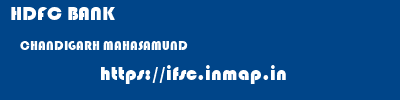 HDFC BANK  CHANDIGARH MAHASAMUND    ifsc code